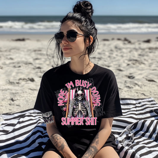 Nope, I’m Busy Doing Summer Shit