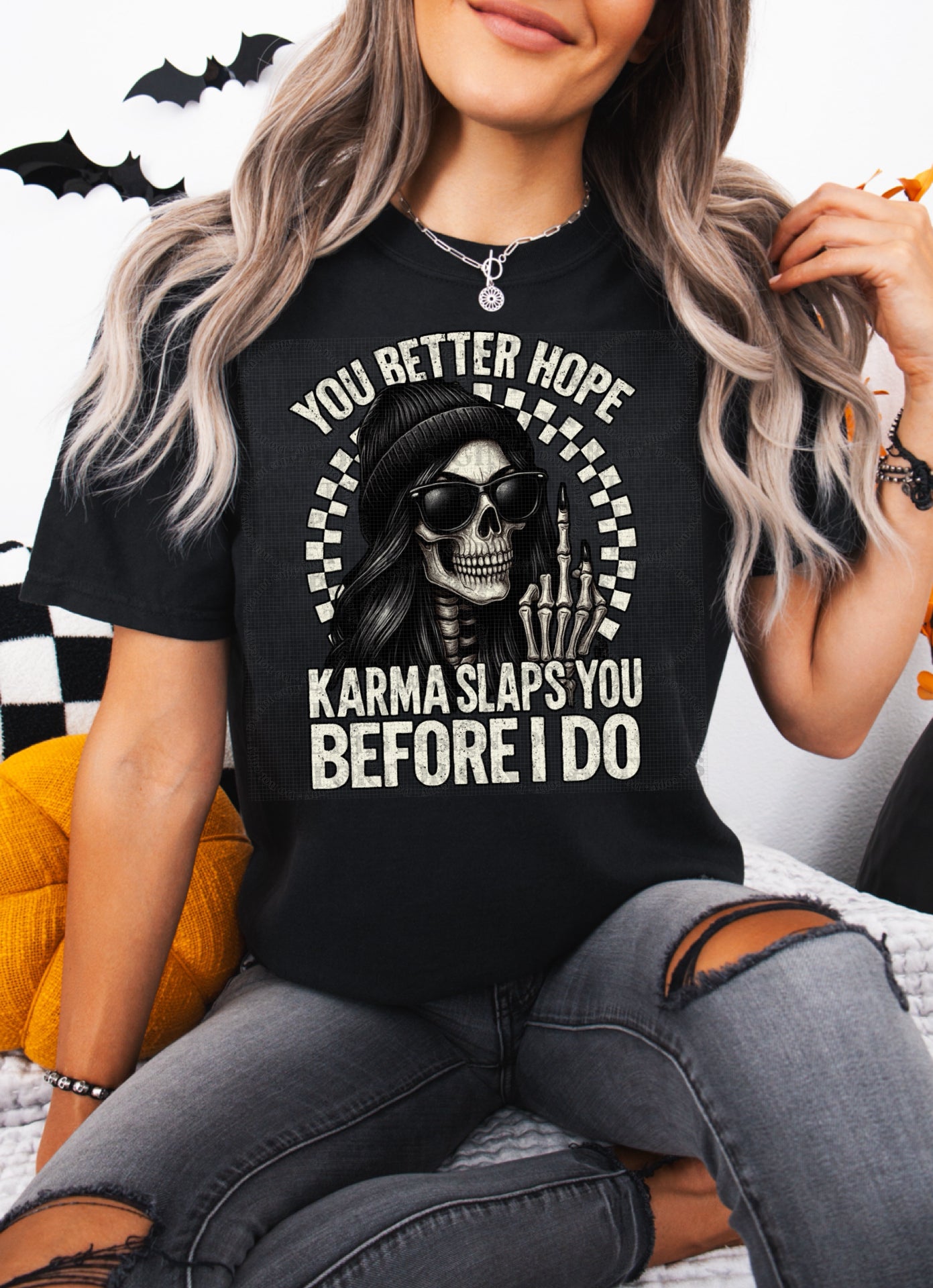 You Better Hope Karma Slaps You Before I Do