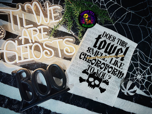 Does This Towel Smell Like Chloroform To You - Skull