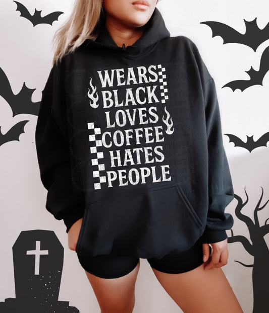 Wears Black Loves Coffee Hates People