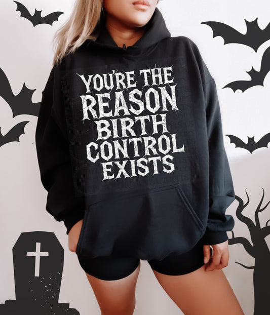 You’re The Reason Birth Control Exists