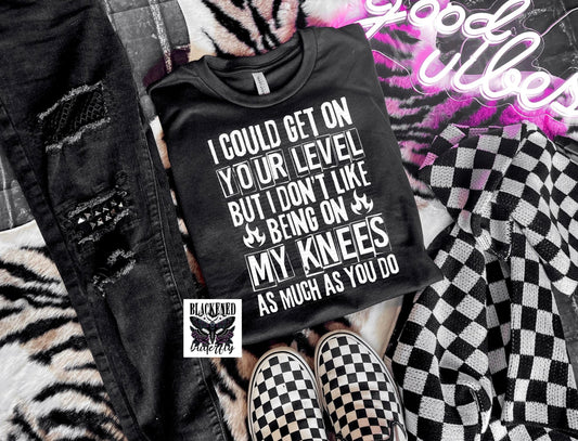 I Could Get On Your Level