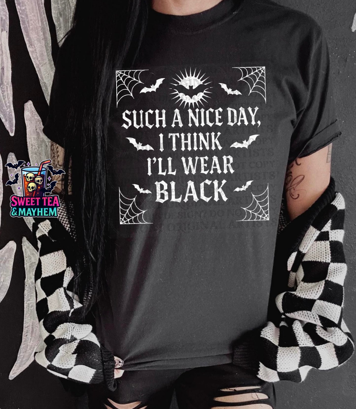 Such A Nice Day I Think I’ll Wear Black