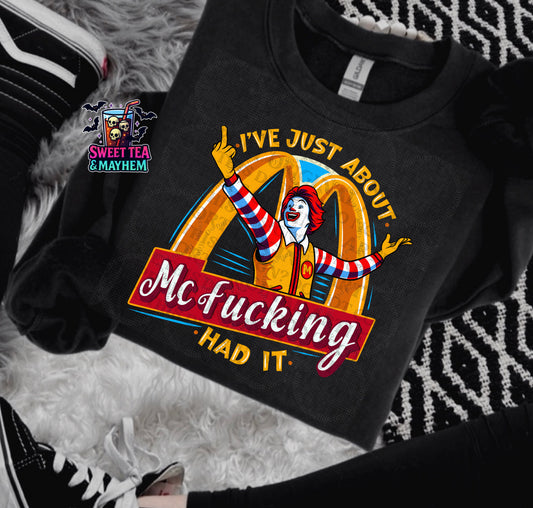 I’m Just About Mc Fucking Had It