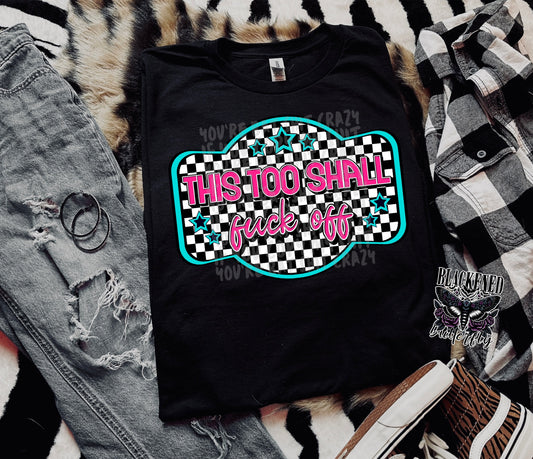 This Too Shall Fuck Off