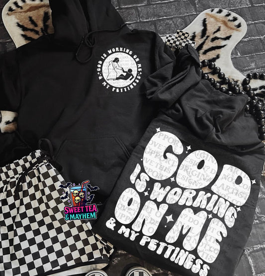 God Is Working On Me & Pettiness