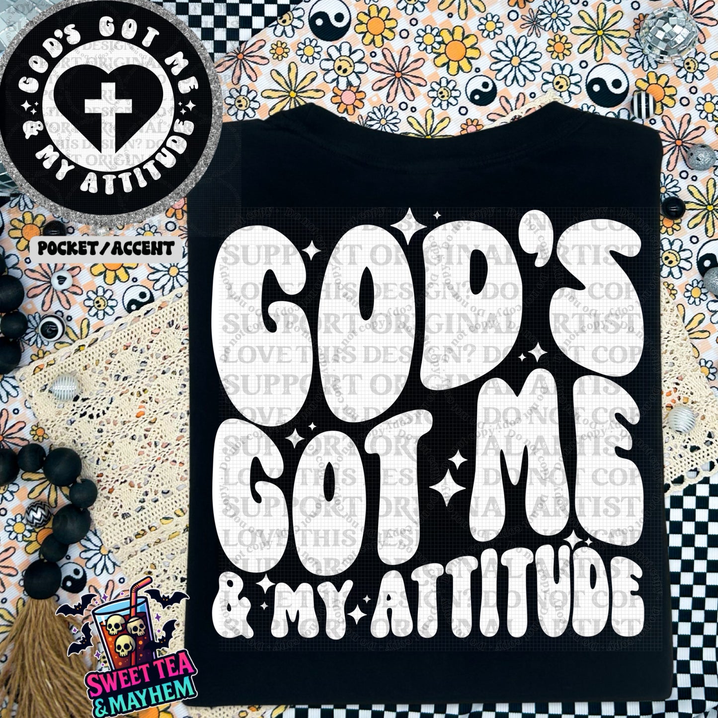 God’s Got Me & My Attitude