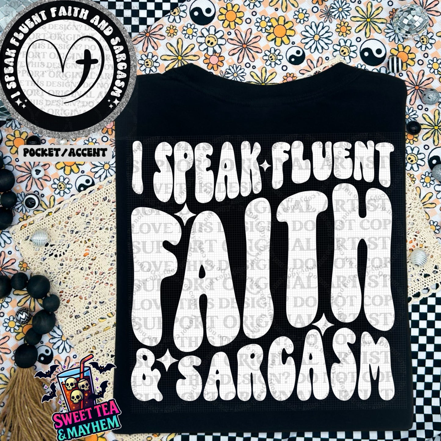 I Speak Fluent Faith & Sarcasm