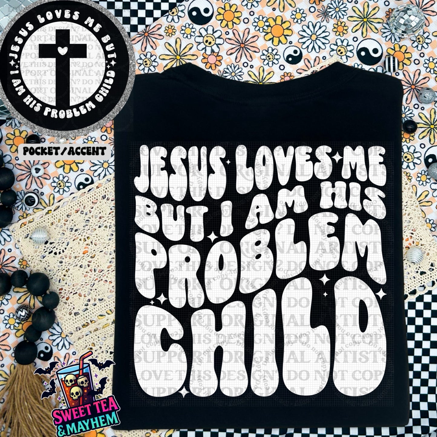 Jesus Loves Me But I Am His Problem Child