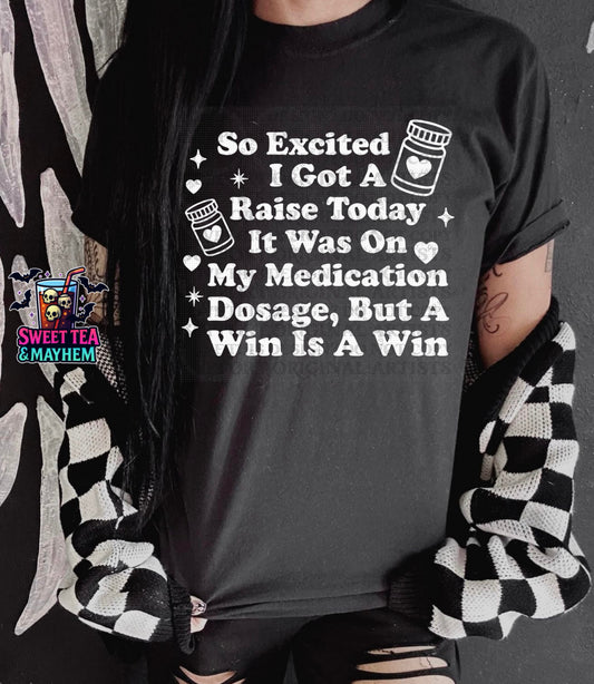 Excited I got a raise Today…Medication dosage