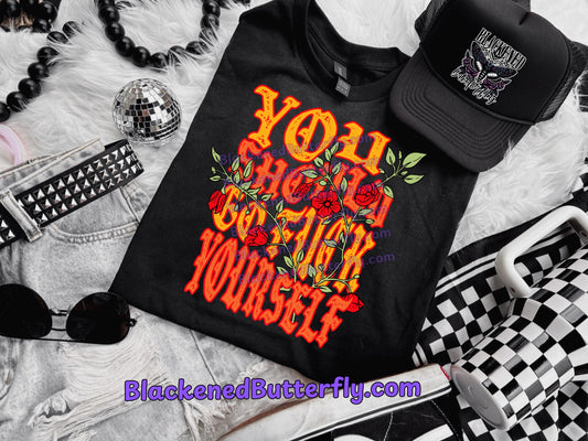 You Should Go Fuck Yourself