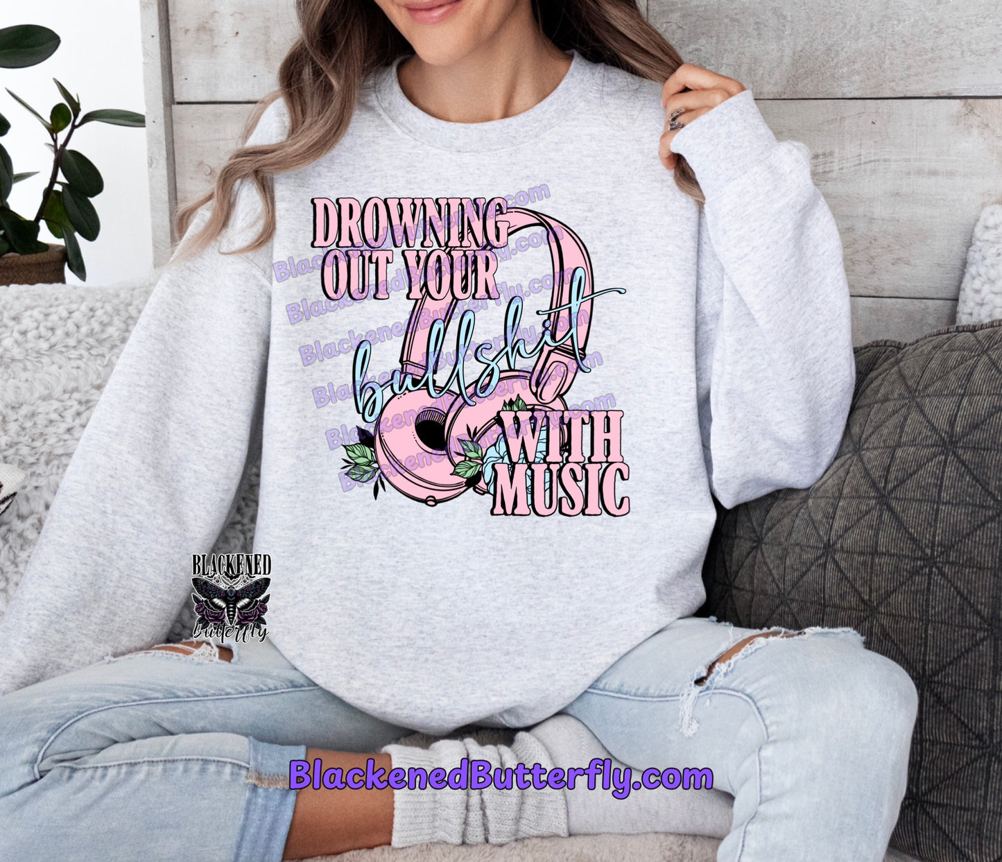 Drowning Your Bullshit Out With Music