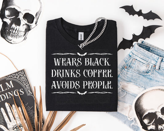 Wears Black, Drinks Coffee, Avoids People