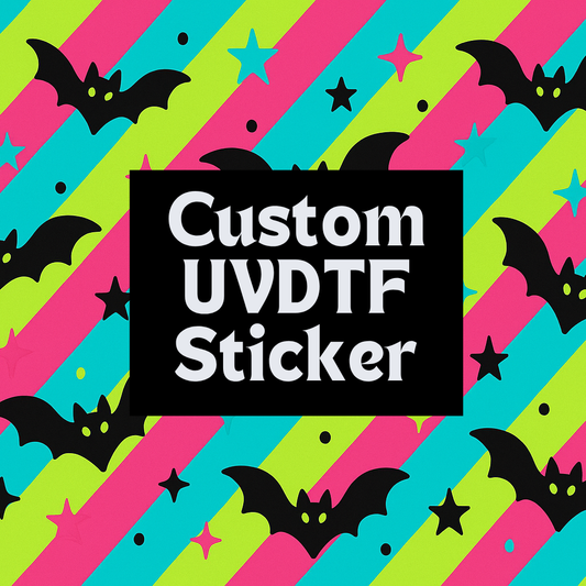 Custom UVDTF Sticker