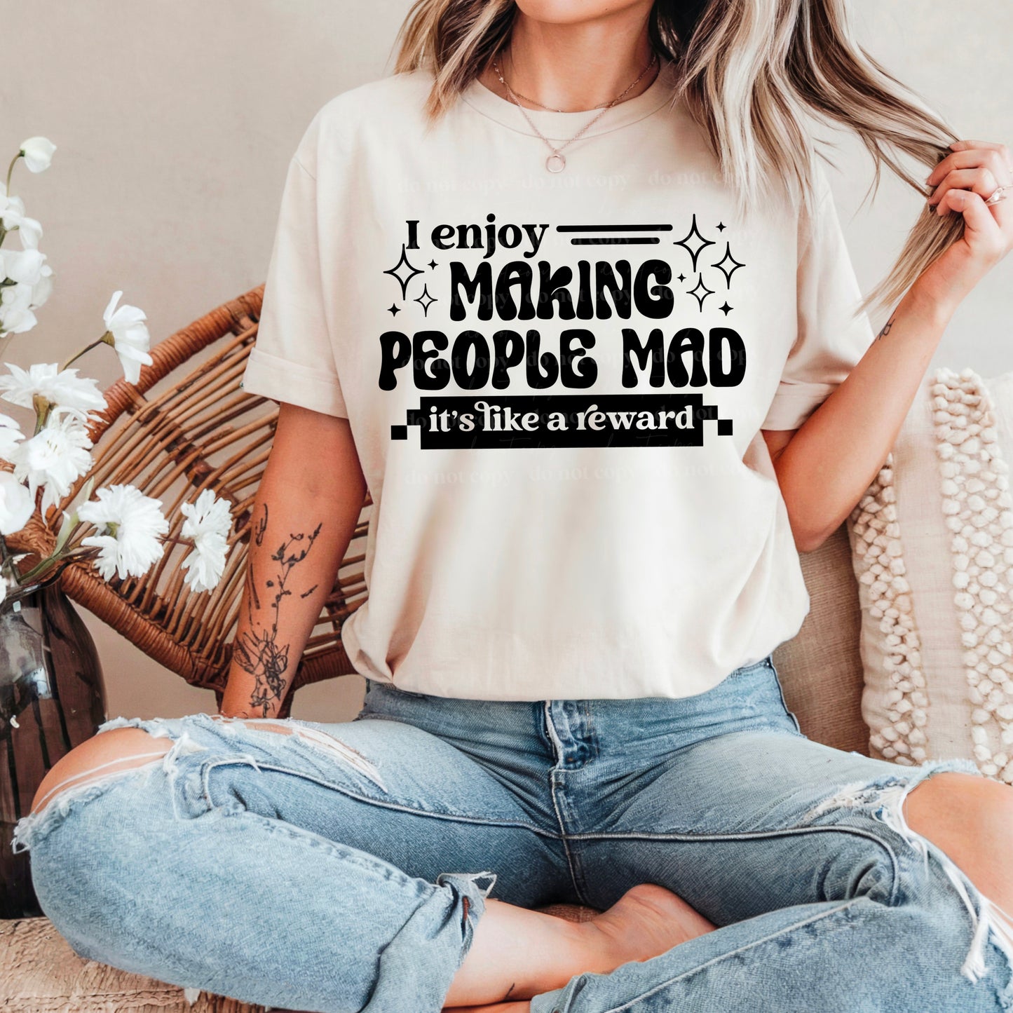 I Enjoy Making People Mad