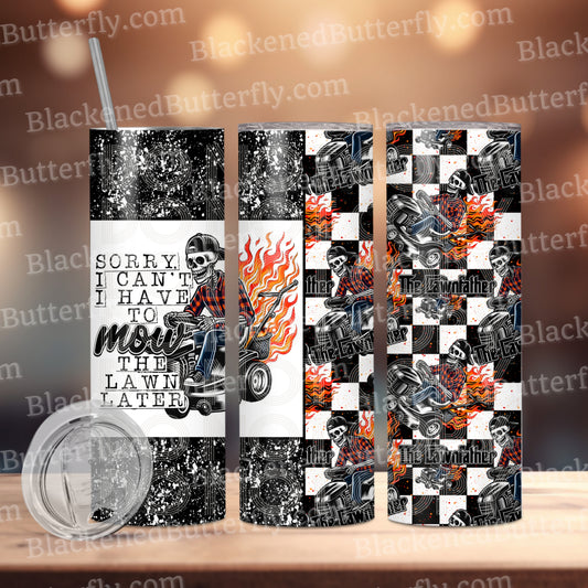 Sorry I Can't I Have to Mow The Lawn Later