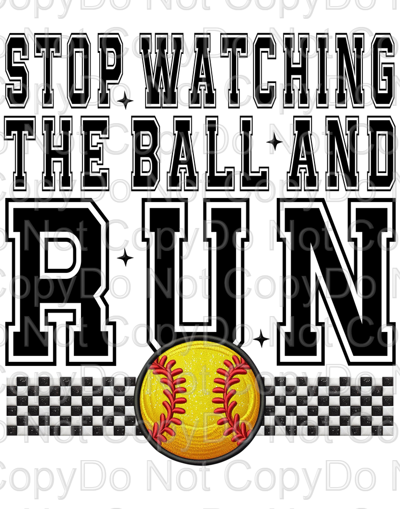 Stop Watching The Ball and Run (Softball)