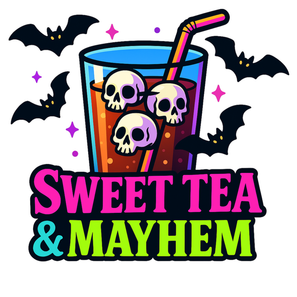 Sweet Tea & Mayhem