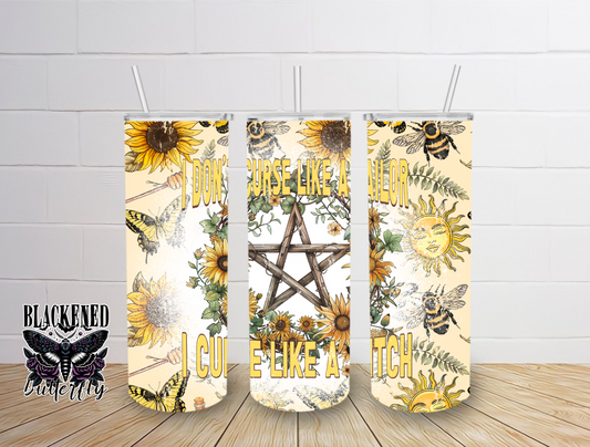 I Don't Curse Like A Sailor, I Cure Like A Witch