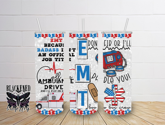 EMT Because Badass Isn't An Offical Job Title