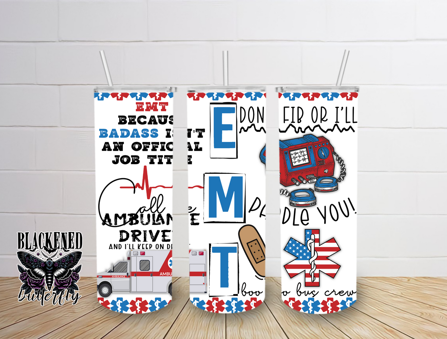 EMT Because Badass Isn't An Offical Job Title