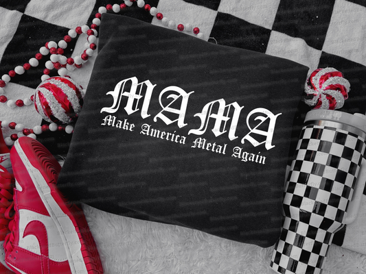 MAMA (Make America Metal Again)