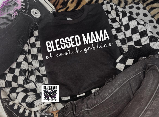 Blessed Mama Of Crotch Gobblins