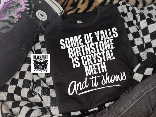 BirthStone Is Crystal Meth