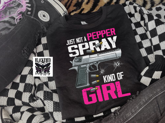 Just Not A Pepper Spray Kind Of Girl
