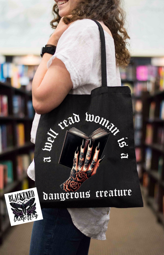 A Well Read Woman Is A Dangerous Creature