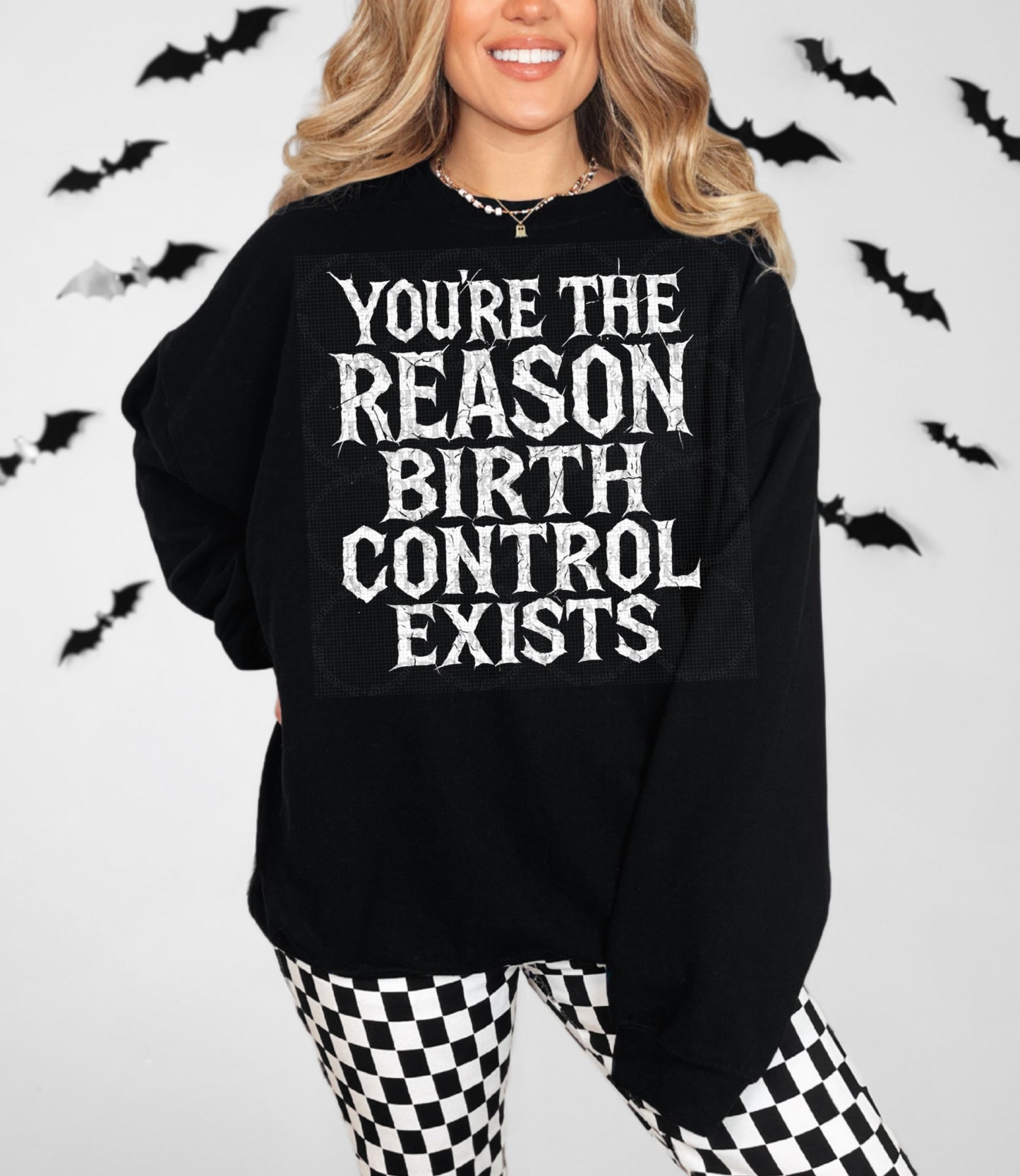 You’re The Reason Birth Control Exists