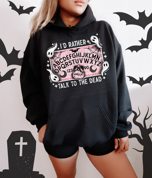 I’d Rather Talk To The Dead