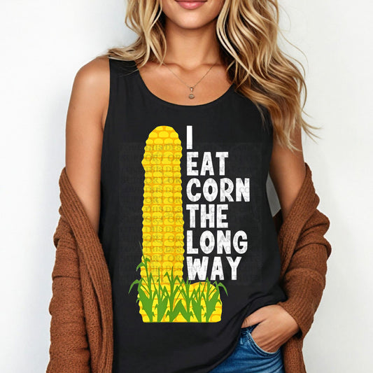 I Eat Corn The Long Way