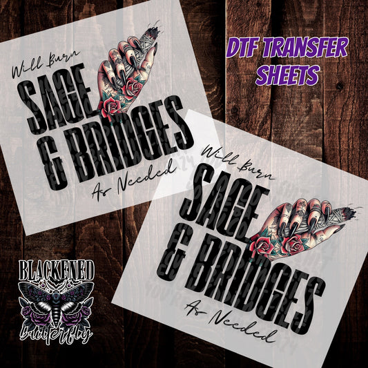 Will Burn Sage & Bridges As Needed