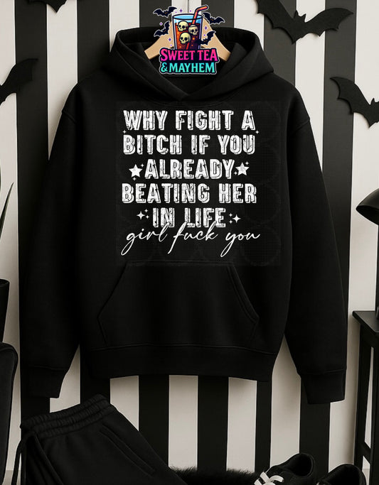 Why Fight A Bitch