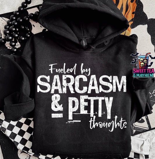 Fueled By Sarcasm & Petty Thoughts