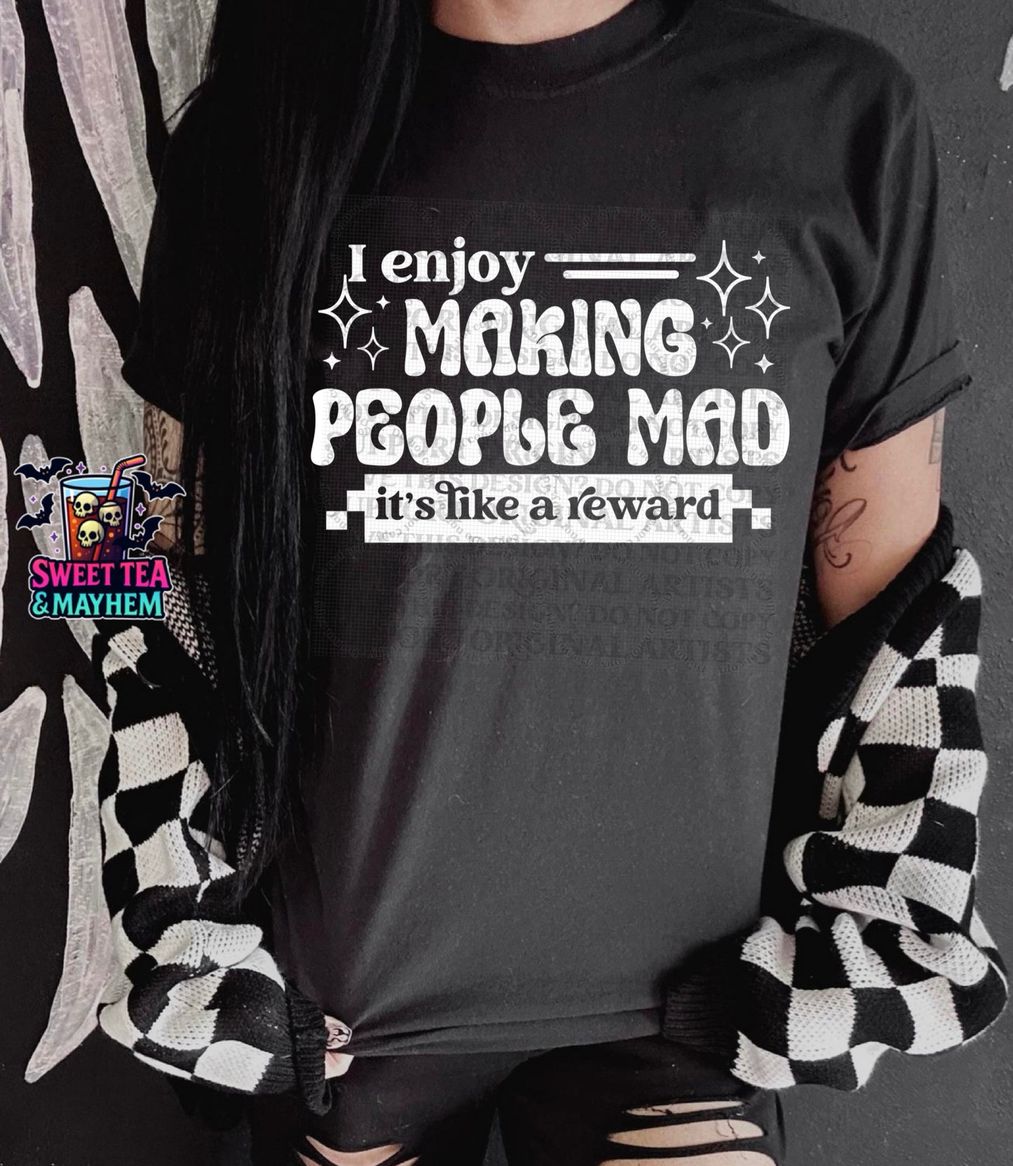 I Enjoy Making People Mad