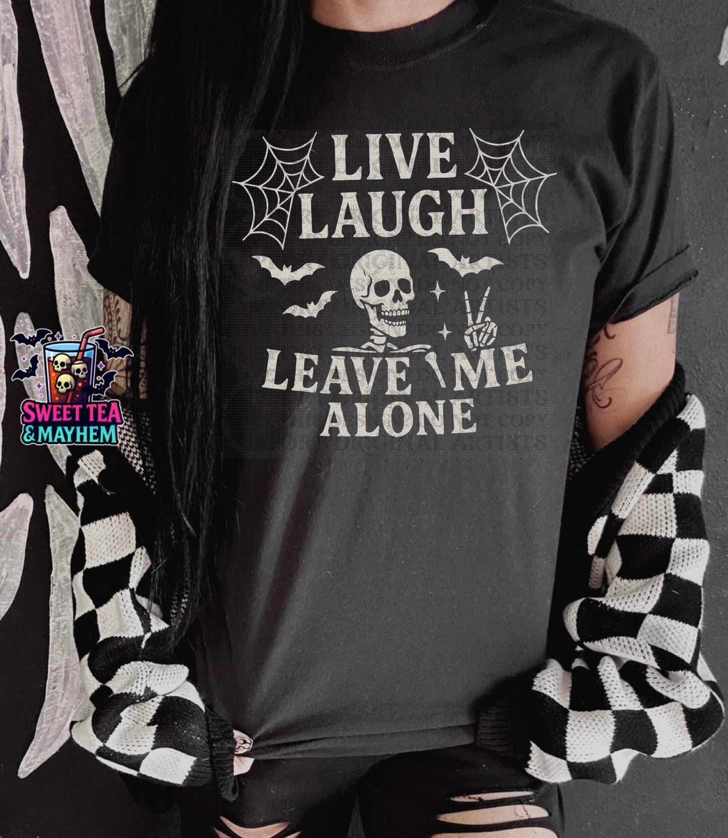 Live Laugh Leave Me Alone