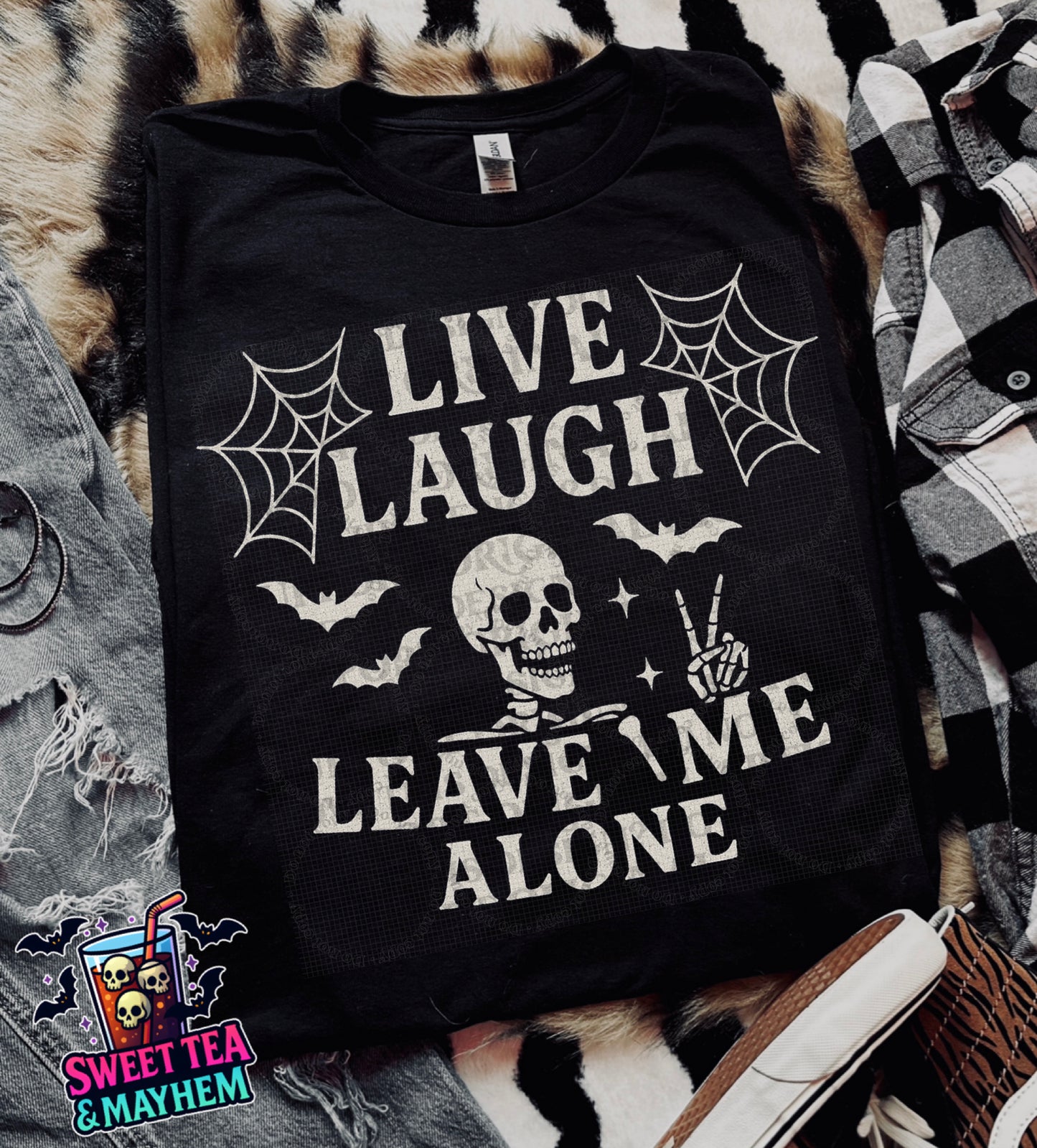 Live Laugh Leave Me Alone