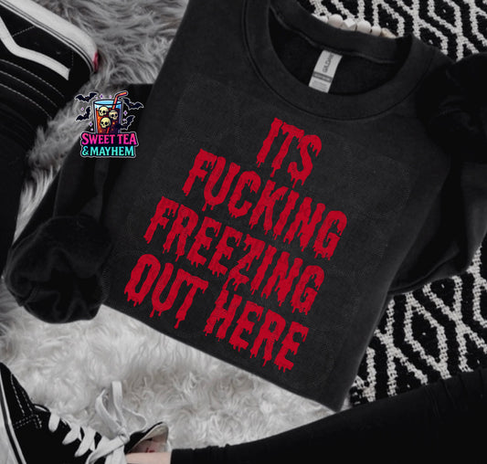 It’s Fucking Freezing Out Here