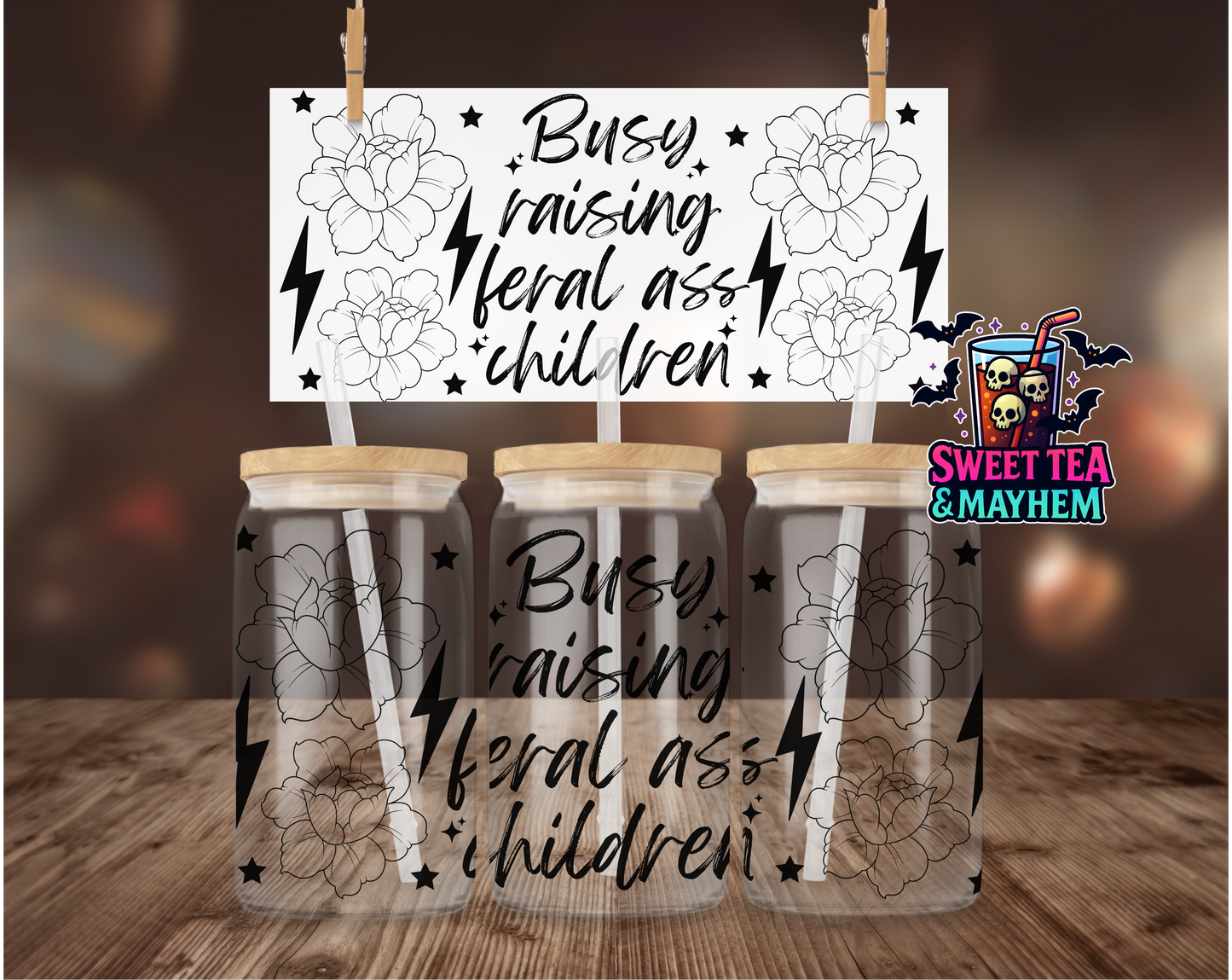 Busy Raising Feral Ass Children