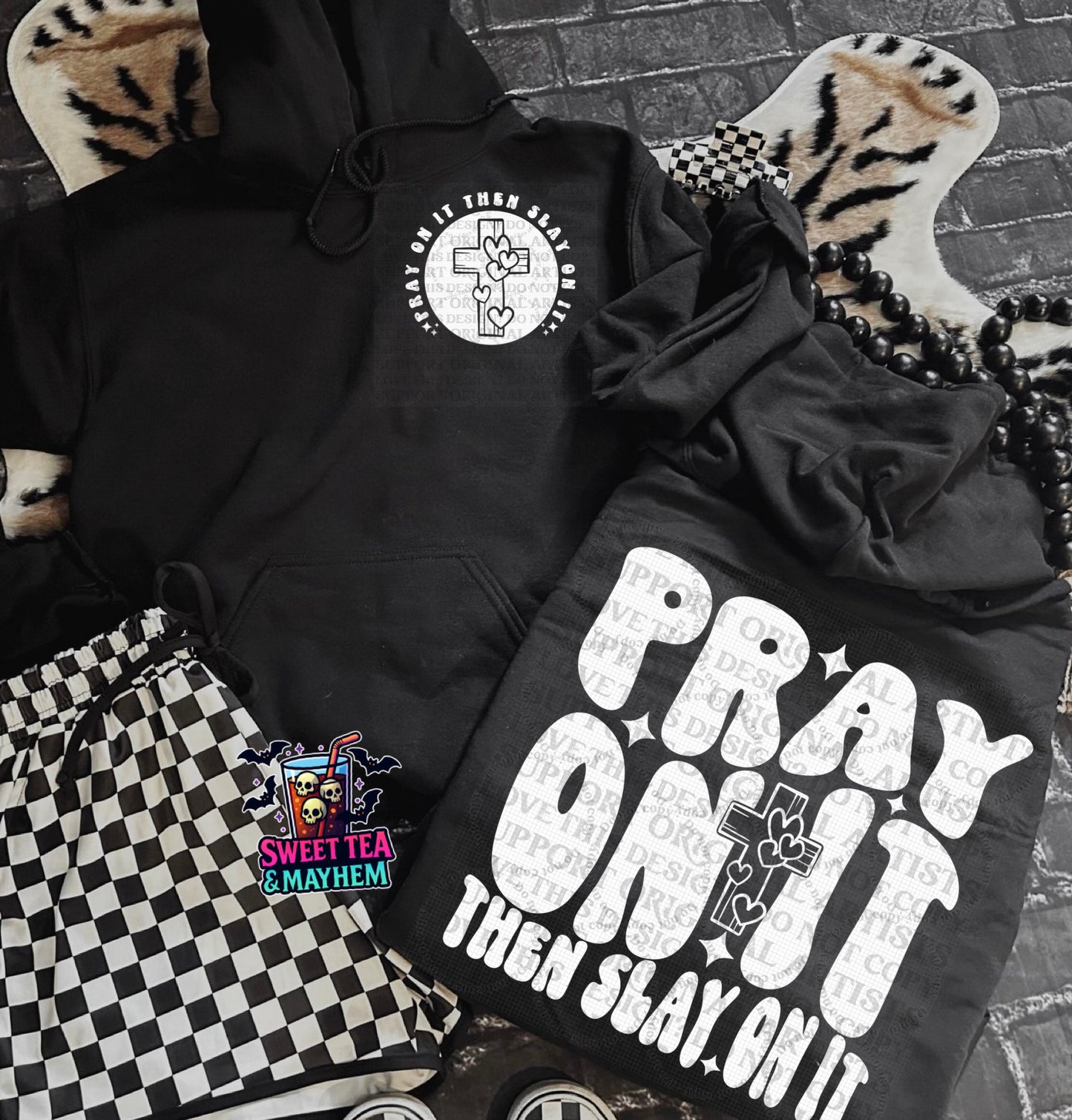 Pray Pn It Then Slay On It