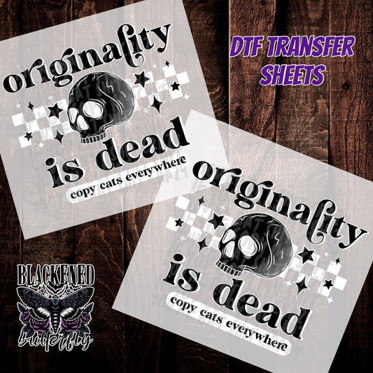 Originality Is Dead Copy Cats Everywhere (Black or White)