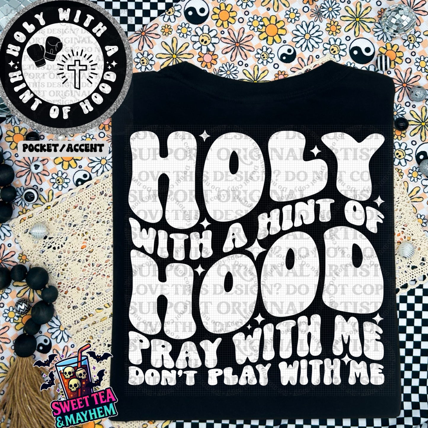 Holy With A Hint Of Hood Pray With Me Don’t Play With Me