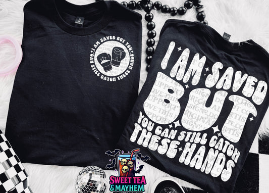 I Am But You Can Still Catch These Hands