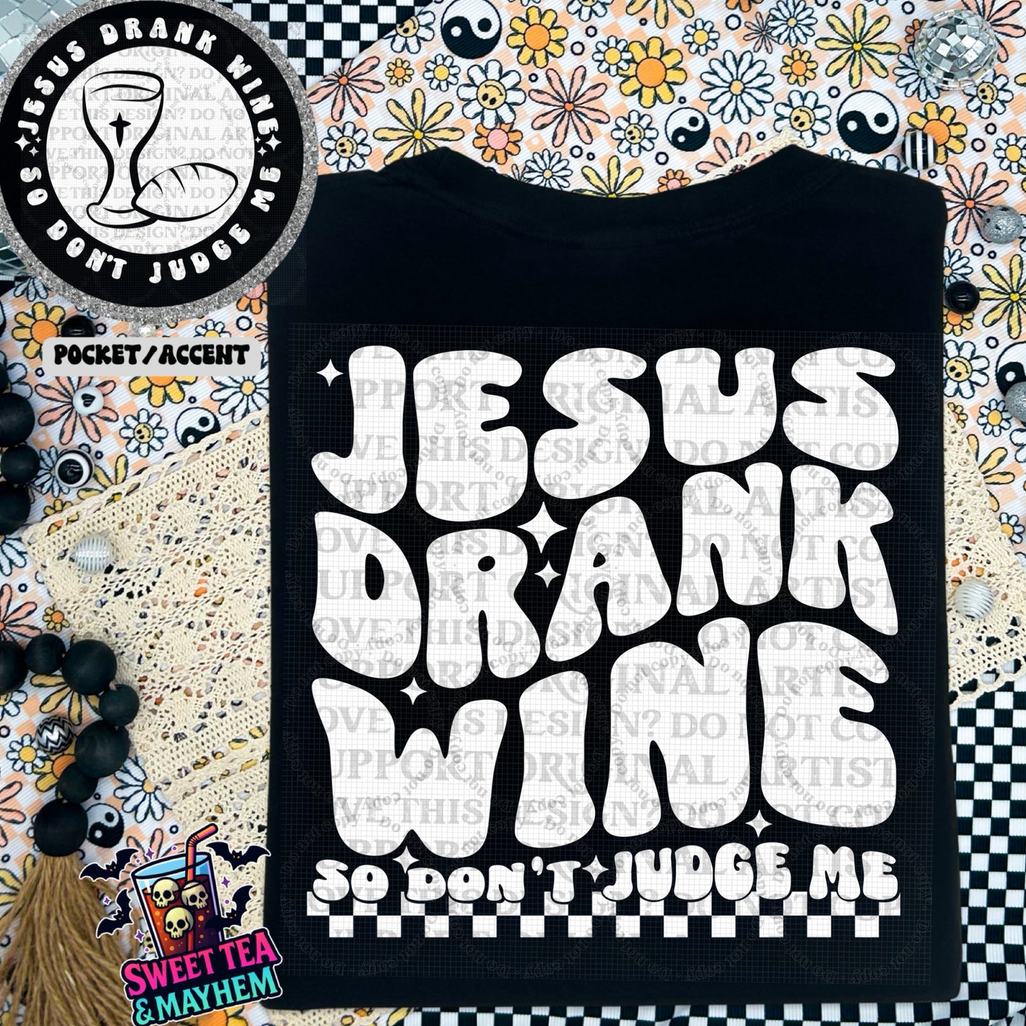 Jesus Drank Wine So Don’t Judge Me
