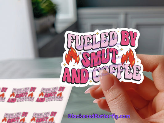 Fueled By Smut and Coffee
