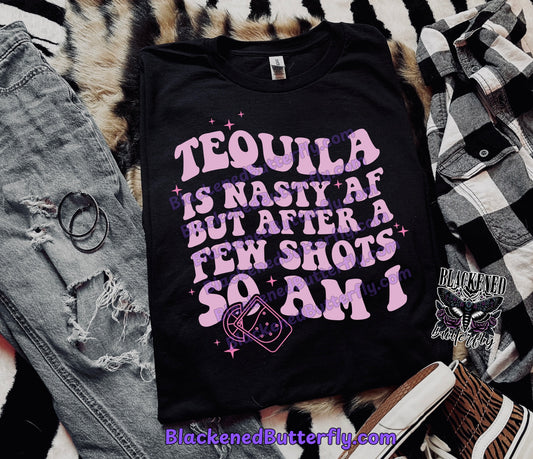 Tequila Is Nasty