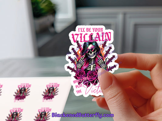 I’ll Be Your Villian