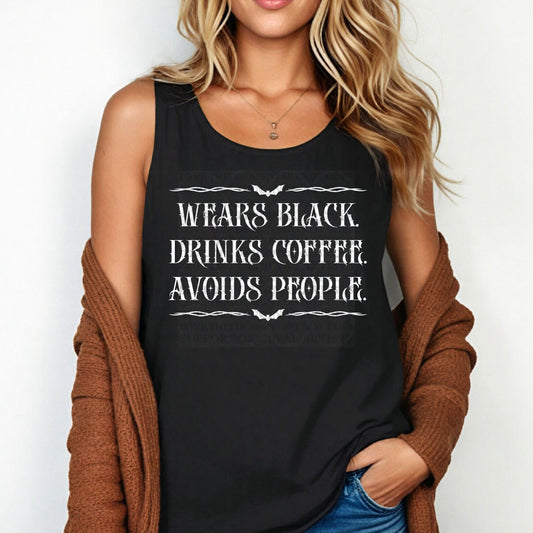 Wears Black, Drinks Coffee, Avoids People